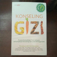Konseling Gizi, Proses Komunikasi, Tata Laksana, Serta Aplikasi Konseling Gizi pada berbagai Diet