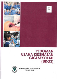 Image of Pedoman Usaha Kesehatan Gigi Sekolah ( UKGS )
