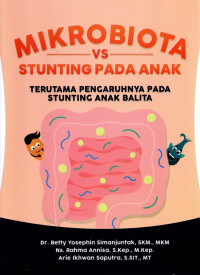 Mikrobiota VS Stunting pada Anak Terutama Pengaruhnya pada Stunting Anak Balita