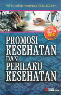 Promosi Kesehatan dan Perilaku Kesehatan