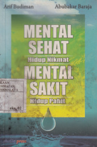 Mental Sehat Hidup Nikmat Mental Sakit Hidup Pahit