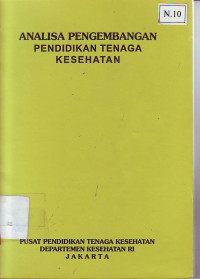 Analisa Pengembangan Pendidikan Tenaga Kesehatan