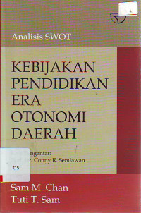 Analisis swot: kebijakan pendidikan era otonomi daerah