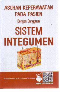Asuhan keperawatan pada pasien dengan gangguan sistem integumen