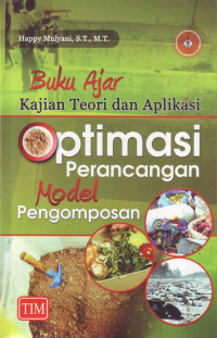Buku Ajar Kajian Teorei Dan Aplikasi Optimasi Perancangan Model Pengomposan