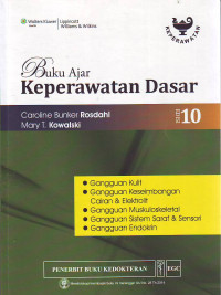 Buku ajar keperawatan dasar edisi 10 ( gangguan kulit, gangguan keseimbangan cairan & elektrolit, gangguan muskuloskeletal, gangguan sistem saraf & sensori, gangguan endokrin )