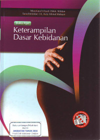 Buku ajar keterampilan dasar kebidanan