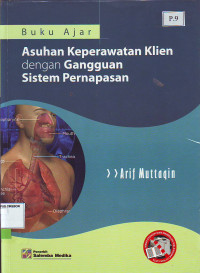 Buku ajar asuhan keperawatan klien dengan gangguan sistem pernapasan