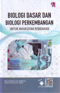 Biologi dasar dan perkembangan : untuk mahasiswa kebidanan