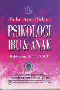 Buku ajar bidan psikologi ibu dan anak