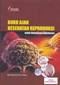 Image of Buku ajar kesehatan reproduksi untuk mahasiswa kebidanan