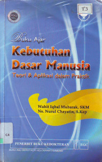 Buku Ajar Kebutuhan Dasar Manusia Teori dan Aplikasi Dalam Praktik