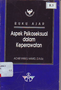 Buku ajar aspek psikoseksual dalam keperawatan