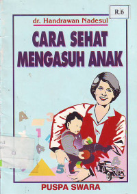 Cara Sehat Mengasuh Anak