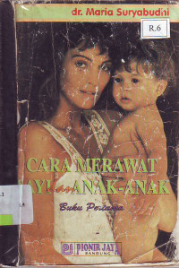 Cara Merawat Bayi dan Anak-anak Buku Pertama