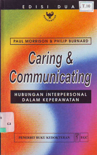 Caring dan communicating hubungan interpersonal dalam keperawatan