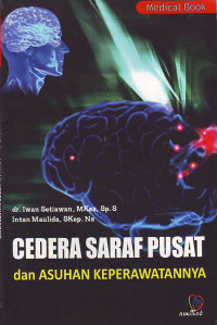 Cedera saraf pusat dan asuhan keperawatannya