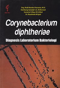 Corynebacterium diphtheriae : diagnosis laboratorium bakteriologi