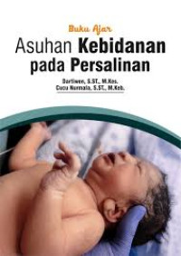 Buku Ajar Asuhan Kebidanan Pada Persalinan