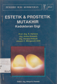 Estetik dan Prostetik Mutakhir Kedokteran Gigi