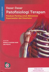 Dasar dasar patofisiologi terapan panduan penting untuk mahasiswa keperawatan dan kesehatan