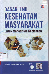 Image of Dasar ilmu Kesehatan Masyarakat Untuk mahasiswa Kebidanan