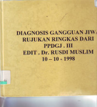 Diagnosis Gangguan Jiwa Rujukan Ringkas dari PPDGJ.III