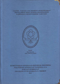 Faktor-faktor yang mempengaruhi kejadian preeklampsia berat di RSUD Arjawinangun kabupaten Cirebon periode tahun 2012