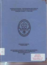 Hubungan faktor-faktor risiko ibu dengan kejadian partus lama di RSUD Indramayu periode 3 Maret-23 Mei 2008 (KTIB)