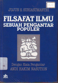 Filsafat ilmu: sebuah pengantar populer