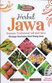 Herbal jawa ramuan tradisional asli dari jawa menjaga kesehatan versi orang jawa