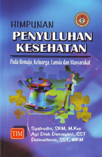 Himpunan penyuluhan kesehatan pada remaja keluarga lansia dan masyarakat