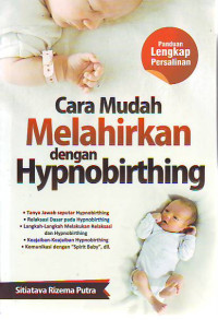 Cara Mudah Melahirkan Dengan Hypnobirthing
