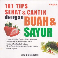 Image of 101 tips sehat & cantik dengan buah & sayur