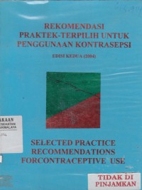 Rekomendasi Praktek-Terpilih untuk Penggunaan Kontrasepsi 2004