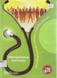 Image of Ilmu Kesehatan Masyarakat : Teori dan Aplikasi