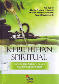 kebutuhan Spiritual konsep dab aplikasi dalam asuhan keperawatan