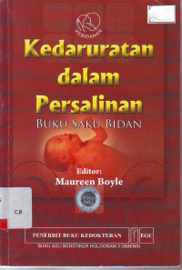 Kedaruratan dalam persalinan : buku saku bidan