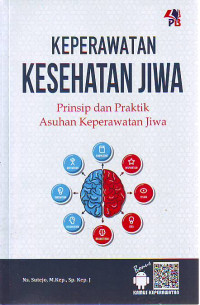 Keperawatan kesehatan jiwa : prinsip dan praktik asuhan keperawatan jiwa