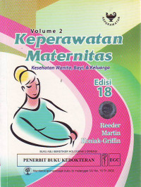 KEPERAWATAN MATERNITAS: kesehatan wanita, bayi dan keluarga volume 2