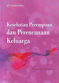 Kesehatan Perempuan Dan Perencanaan Keluarga