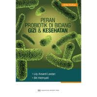 Peran probiotik di bidang gizi dan kesehatan