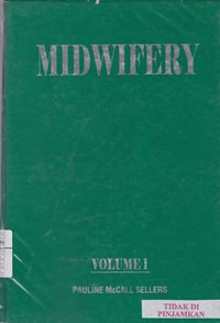 Midwifery A Textbook and Reference Book for Midwives in Southern Africa Vol. 1