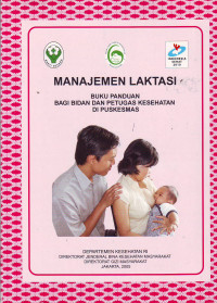 Manajemen Laktasi buku panduan bagi bidan dan petugas kesehatan di puskesmas