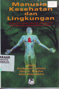 Manusia, Kesehatan Dan Lingkungan