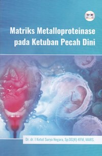 Matriks metalloproteinase pada ketuban pecah dini