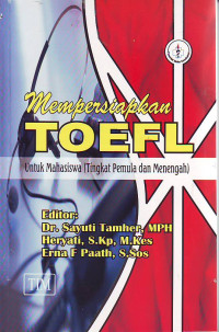 Mempersiapkan toefl untuk mahasiswa (tingkat pemula dan menengah)