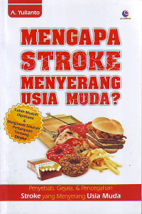 Mengapa stroke menyerang usia muda
