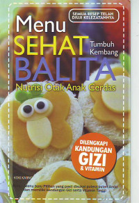 Menu Sehat Tumbuh Kembang Balita Nutrisi Otak Anak Cerdas