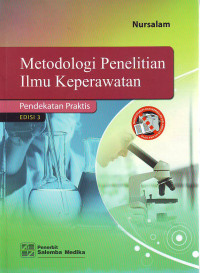 Metodologi Penelitian Ilmu Keperawatan Pendekatan Praktis